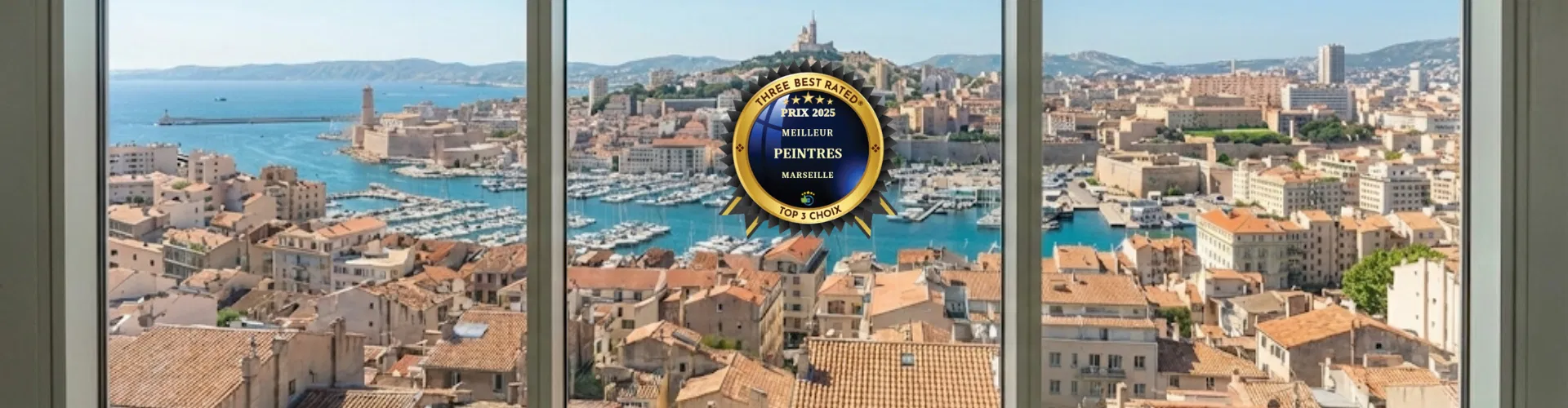 Badge certification Three Best Rated Prix 2025 Meilleur Peintre Marseille superposé sur une vue panoramique du Vieux-Port
